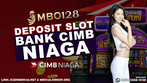 MBO128 |  MBO128 SITUS SLOT BANK CIMB NIAGA T374487