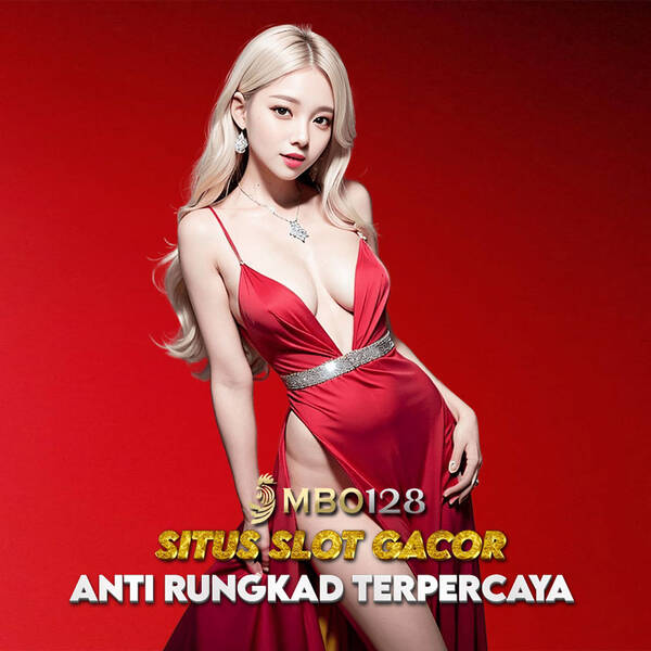 MBO128: Situs Slot Terpercaya Mudah Menang | Bonus Freechip T568354