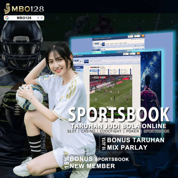 MBO128: Situs Judi Sportsbook Online Terpercaya dan Bonus Mix Parlay T764256