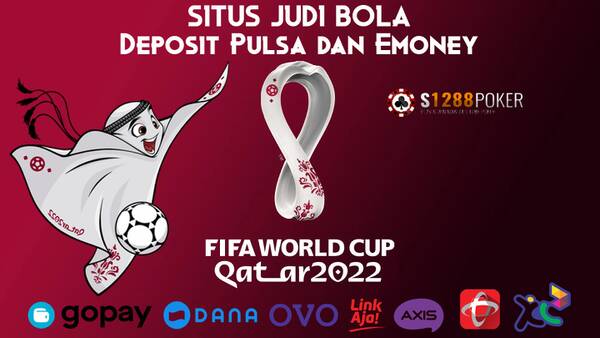 BANDAR SITUS BOLA DEPOSIT PULSA TANPA POTONGAN DI S128CASH T124133