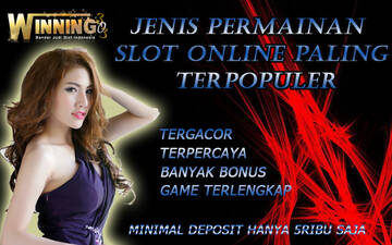 WINNING303>>Jenis Permainan Slot Online Paling Terpopuler T540782