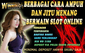 Ciri Ciri Situs Slot Gacor Terpercaya By Winning303 T650678