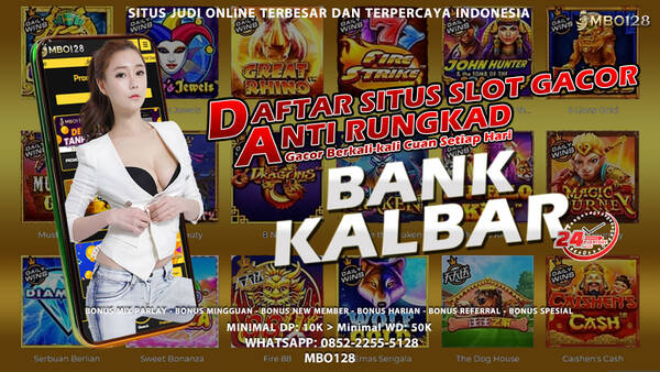 MBO128: Link Daftar Situs Slot Gacor Bank Kalbar Terbaru T527665