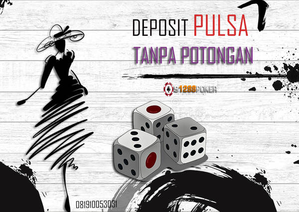 DEPOSIT PULSA TANPA POTONGAN & DAFTAR TANPA RIBET HANYA S128CASH T664024