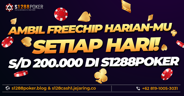 MAIN DAN AMBIL FREECHIP HARIANMU SETIAP HARI di S128CASH T749053