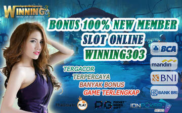 Bonus 100% New Member Slot Online Winning303 T677796